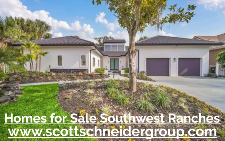 Homes for Sale Southwest Ranches www.scottschneidergroup.com