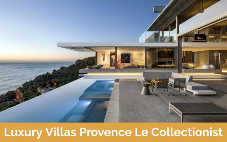 Luxury Villas Provence Le Collectionist